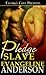 Pledge Slave