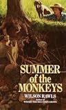 Summer of the Monkeys by Wilson Rawls