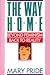 The Way Home: Beyond Feminism, Back to Reality
