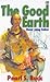 The Good Earth by Pearl S. Buck