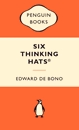 Six Thinking Hats by Edward de Bono