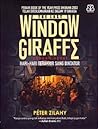 The Last Window Giraffe - Hari-hari Terakhir Sang Diktator by Péter Zilahy The Last Window Giraffe - Hari-hari Terakhir Sang Diktator by Péter Zilahy