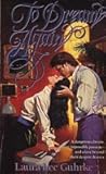 To Dream Again by Laura Lee Guhrke