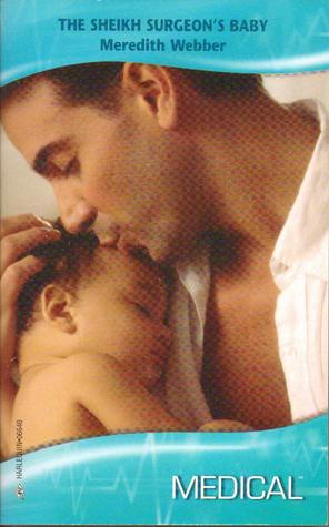 The Sheikh Surgeon's Baby (Desert Doctors)