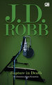 Rapture in Death - Kenikmatan Dalam Kematian by J.D. Robb Rapture in Death - Kenikmatan Dalam Kematian by J.D. Robb