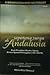 Sepotong Surga di Andalusia: Kisah Peradaban Muslim, Yahudi, Kristen Spanyol Pertengahan (750-1492)