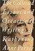 The Collected Essays and Occasional Writings of Katherine Anne Porter