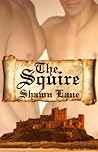 The Squire by Shawn Lane