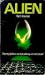 Alien by Alan Dean Foster Alien by Alan Dean Foster