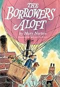 The Borrowers Aloft (The Borrowers, #4)