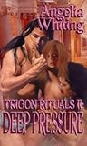 Deep Pressure (Trigon Rituals, #2)