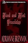 Blood and Mint Chocolates by Adrianne Brennan