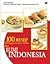 100 Resep Hidangan Lezat dan Sehat dari Bumi Indonesia