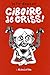 Ciboire de criss ! by Julie Doucet Ciboire de criss ! by Julie Doucet