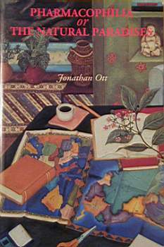 Pharmacophilia or The Natural Paradises (Paperback)