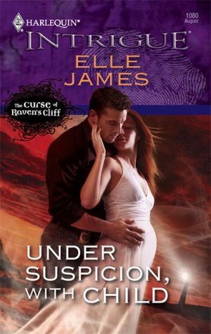 Under Suspicion, With Child (The Curse of Raven's Cliff #4)