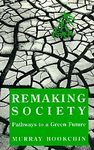 Remaking Society:...