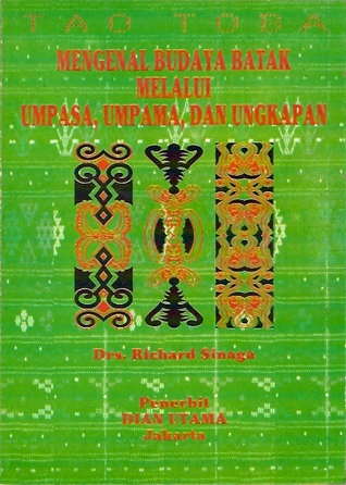 Mengenal Budaya Batak Melalui Umpasa, Umpama, dan Ungkapan (Paperback)