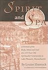 Spirit And Spa: A Portrait Of The Body, Mind And Soul Of A 133-year-old Spiritualist Community In Lake Pleasant, Massachusetts