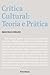 Crítica Cultural: Teoria e Prática