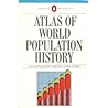 Atlas of World Population History Atlas of World Population History