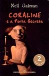 Coraline e a Porta Secreta by Neil Gaiman