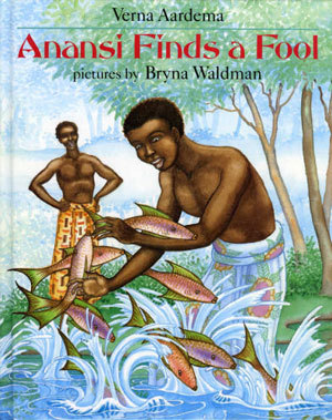 Anansi Finds a Fool: An Ashanti Tale (Hardcover)