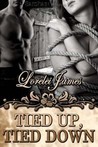 Tied Up, Tied Down by Lorelei James Tied Up, Tied Down by Lorelei James