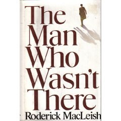 The Man Who Wasnt There