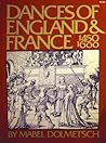 Dances Of England And France From 1450-1600 by Mabel Dolmetsch