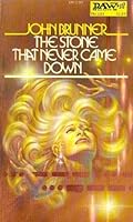 The Stone That Never Came Down By John Brunner