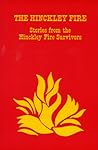 The Hinckley Fire: Stories From the Hinckley Fire Survivors
