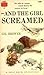 —And the Girl Screamed