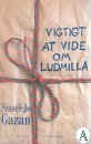 Vigtigt at vide om Ludmilla (Paperback)