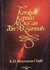 Kembali Kepada Al Qur An Dan As Sunnah By Moenawar Chalil