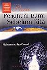 Para Penghuni Bumi Sebelum Kita (Al-Ladzina Sakanu al-Ardha Qablana)