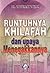 Runtuhnya Khilafah dan Upaya Menegakkannya (Hadmul Khilafah wa Binaa-uha)