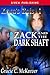 Zack and the Dark Shaft (Za...