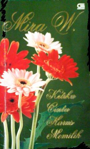 Ketika Cinta Harus Memilih (Paperback)