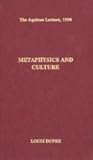 Metaphysics and Culture (The Aquinas Lecture in Philosophy, #58)