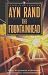 The Fountainhead by Ayn Rand The Fountainhead by Ayn Rand