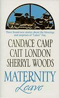 Maternity Leave: Tabloid Baby / The Nine-Month Knight / The Paternity Test (Mass Market Paperback)