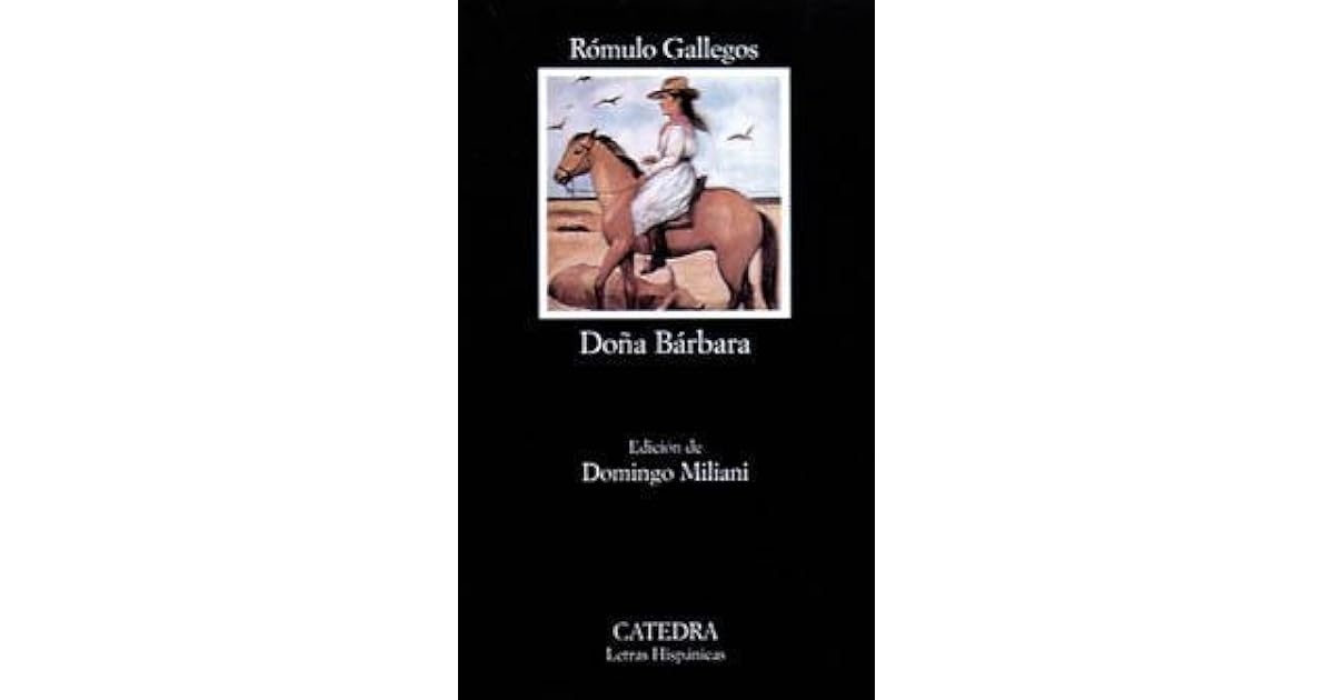 Doña Bárbara by Rómulo Gallegos