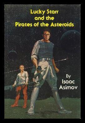 Lucky Starr and the Pirates of the Asteroids