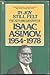In Joy Still Felt: The Autobiography of Isaac Asimov, 1954-1978