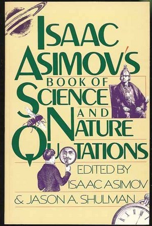 Isaac Asimov's Book of Science and Nature Quotations (Hardcover)