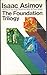 The Foundation Trilogy by Isaac Asimov