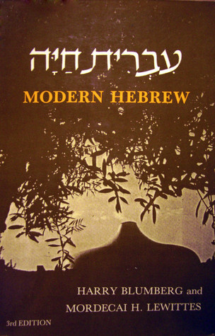 Modern Hebrew: A First-Year Course in Converstion, Reading, and Grammar