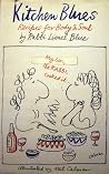 Kitchen Blues: Recipes for Body and Soul Kitchen Blues: Recipes for Body and Soul