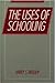 Uses of Schooling (Philosophy of Education Research Library)